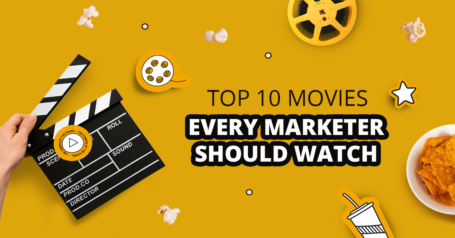 10 must
								watch movies & documentaries for marketers